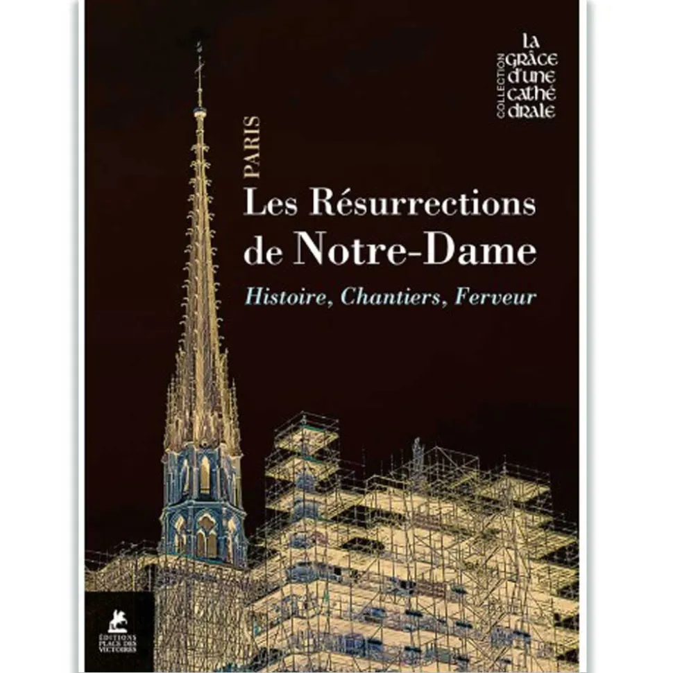 Les résurrections de Notre-Dame