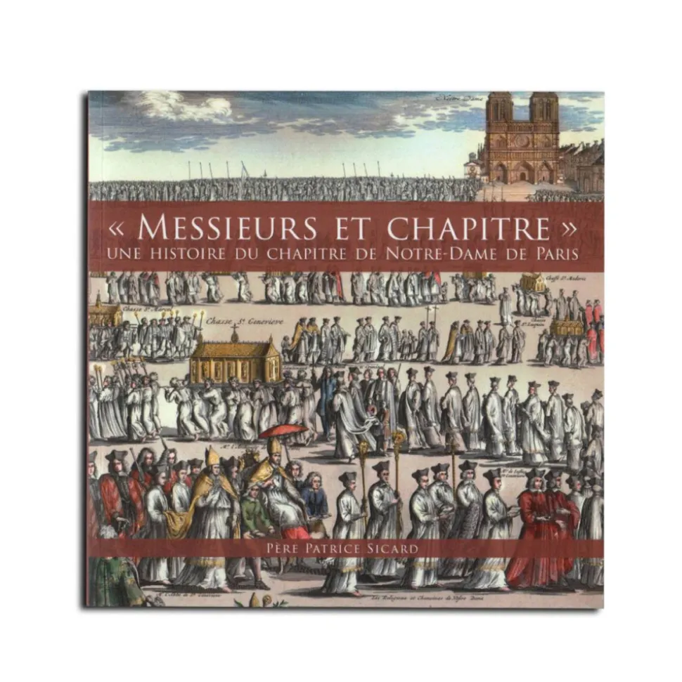 Livre Messieurs et Chapitre - Histoire du chapitre
