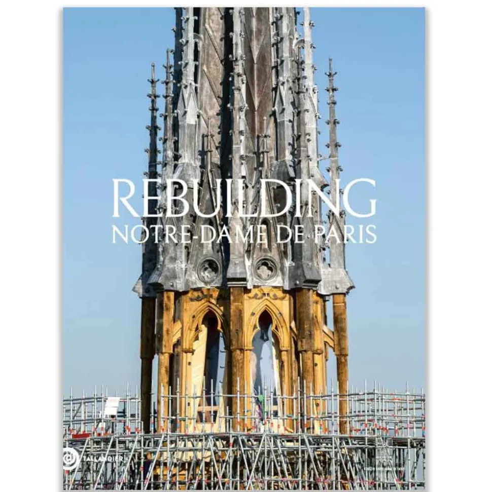 Rebuilding Notre-Dame de Paris